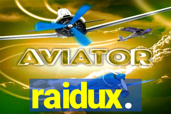 raidux.