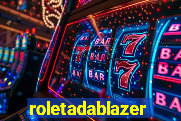 roletadablazer