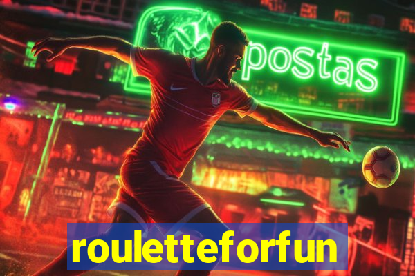 rouletteforfun