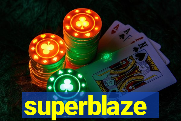 superblaze