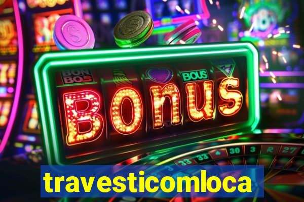 travesticomlocal