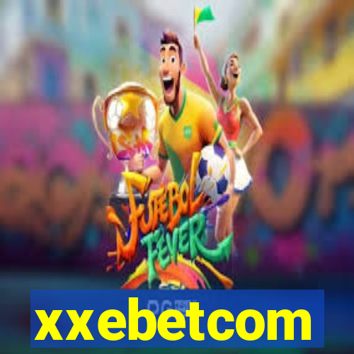 xxebetcom